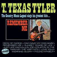 T.Texas Tyler - Remember Me